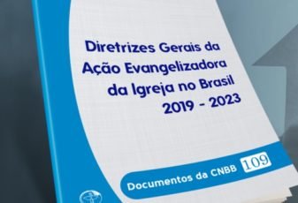 CNBB publica as Diretrizes Gerais da Ação Evangelizadora da Igreja no Brasil 2019-2023